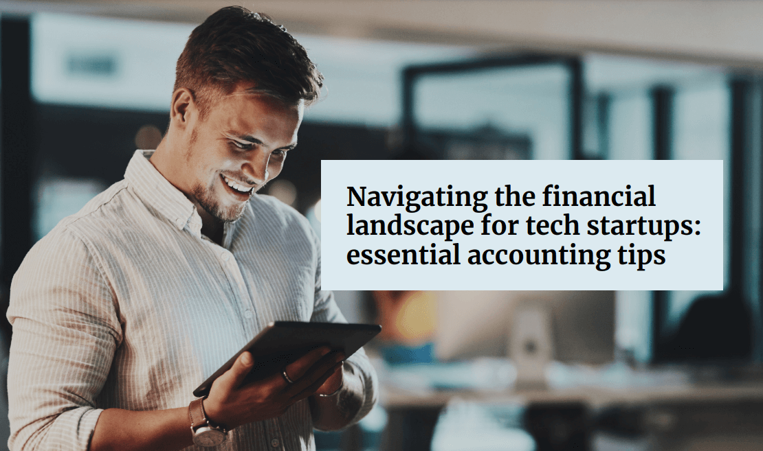 Accounting tips for tech start-ups